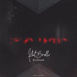 Elshan  –   Khate Braille